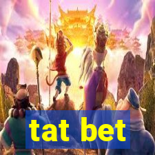 tat bet